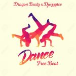 Dragon Beatz x DJ Ozzytee Dance mp3 download