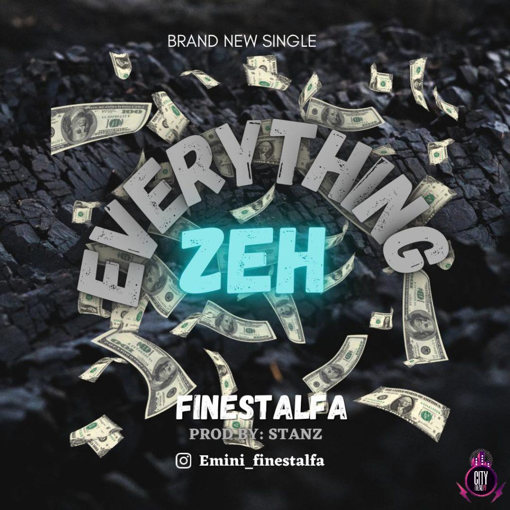Finestalfa Everything Zeh mp3 download
