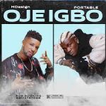HDesign Oje Igbo ft Portable mp3 download
