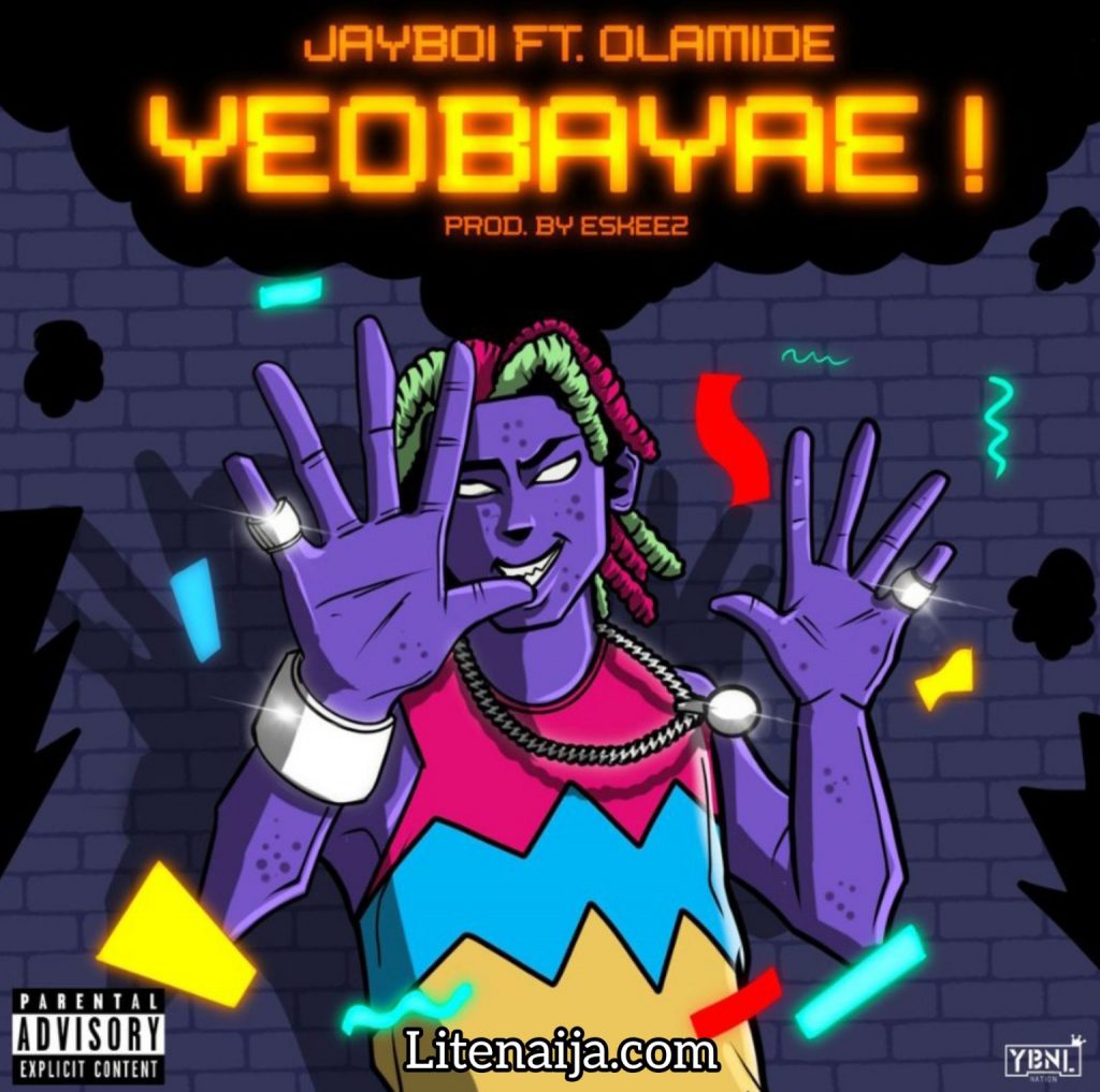 Jayboi Yeobayae Ft. Olamide mp3 download