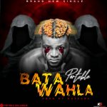 Portable Bata Wahala mp3 download
