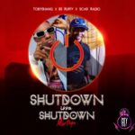 Tobyshang DJ Ruffy Scar Radio Shutdown Issa Shutdown Mix mp3 download