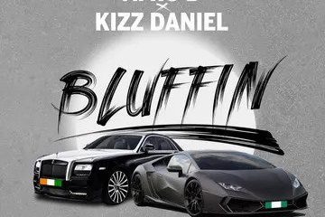 Afro B Bluffin ft. Kizz Daniel mp3 download