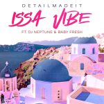 DETAILMADEIT Issa Vibe ft. DJ Neptune Baby Fresh mp3 download