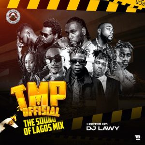 DJ Lawy TMP The Sound Of Lagos 2022 Mix mp3 download