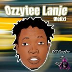 DJ Lil Ozzytee Lanje Refix mp3 download