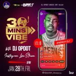 DJ OP Dot 30Mins Vibe Vol.6 IG Live Mix mp3 download