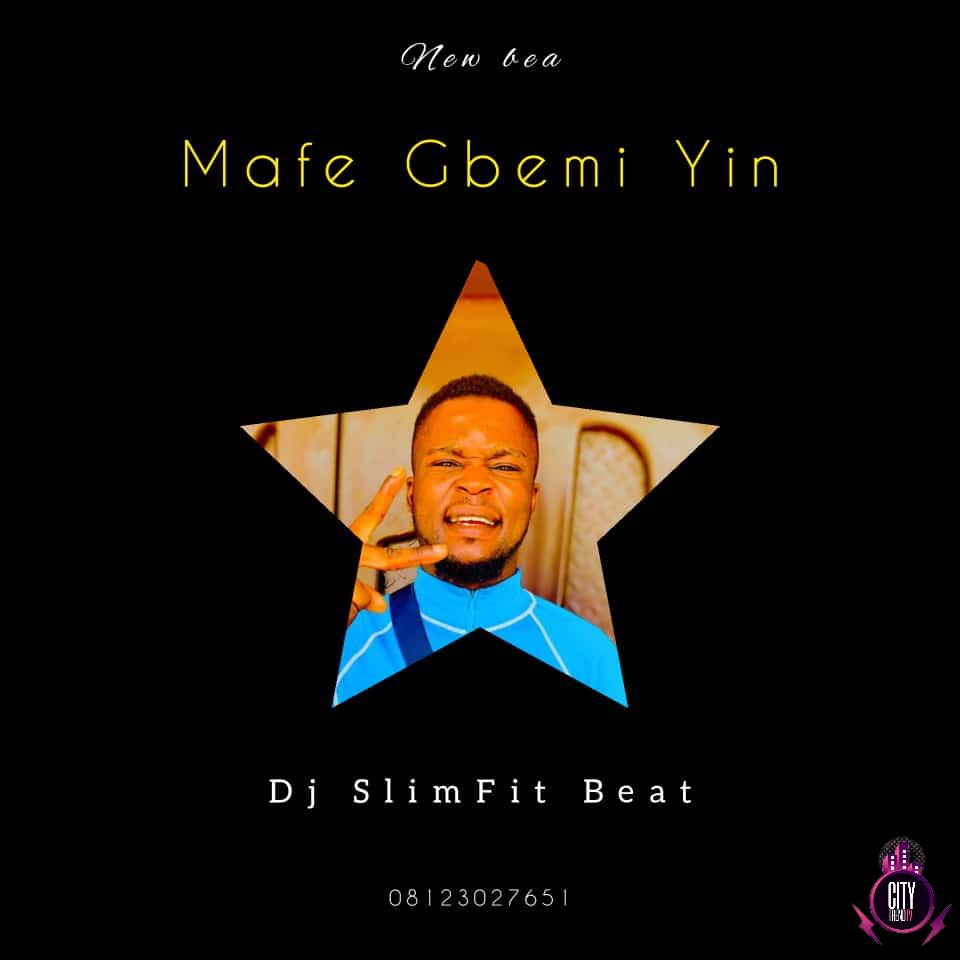 DJ SlimFit MaFe Gbemi Yin Instrumental mp3 download