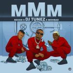 DJ Tunez MMM Ft. MohBad Rexxie Mp3 Download