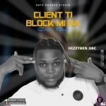 Hizzyben DBC Client Ti Block Mi Na Cruise Beat mp3 download
