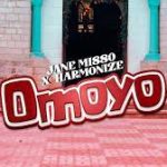 Jane Misso ft. Harmonize – Omoyo Remix