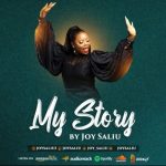 Joy Saliu My Story mp3 download
