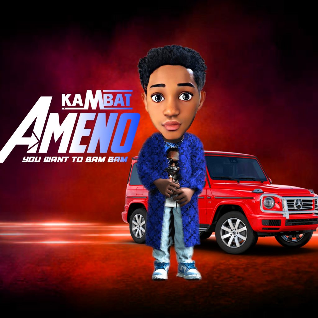 Kambat – Ameno You Want To Bam Bam Freestyle Mp3 DownloadPortable – My Way