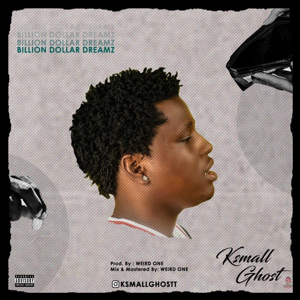 Ksmall Ghost Billion Dollar Dreamz mp3 download