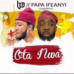 LYD Ota Nwa Ft. Inside Life Papa Ifeanyi mp3 download