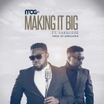 MOGmusic Making It Big feat. Sakordie mp3 download