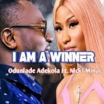 Odunlade Adekola ft. Nicki Minaj I Am A Winner mp3 download
