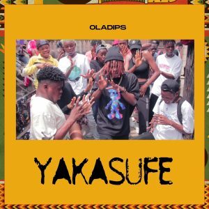 Oladips Yakasufe mp3 download