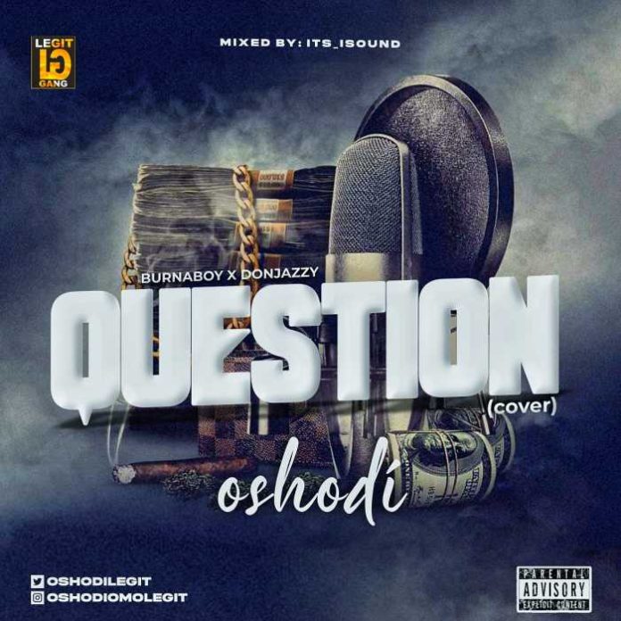 Oshodi Question Cover mp3 download