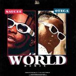 Saucee ft. Otega World Remix mp3 download