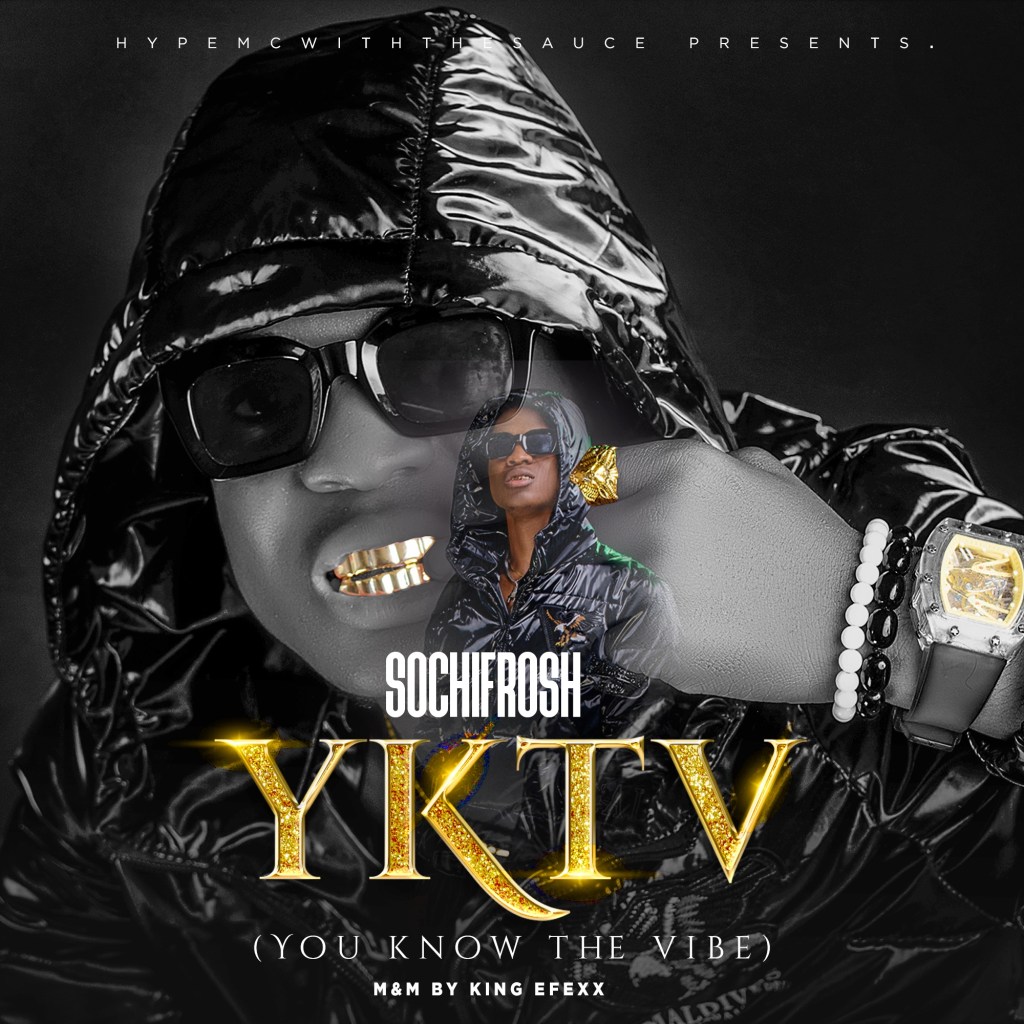 Sochifrosh YKTV You Know The Vibe mp3 download
