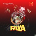 Tswaggz Banks Faya mp3 download