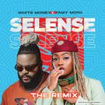 White Money Selense Remix ft. Tamy Moyo mp3 download