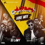 DJ Lawy Contact Vibe Mix Mp3 download