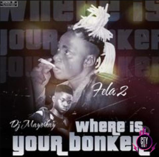Fela 2 DJ Mayor Kay Where Is Ur Bonker mp3 download