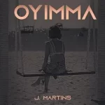 J Martins Oyimma Mp3 Download