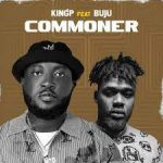 KingP Commoner ft BNXN Mp3 Download