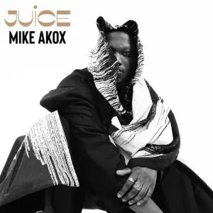 Mike Akox Juice Mp3 Download