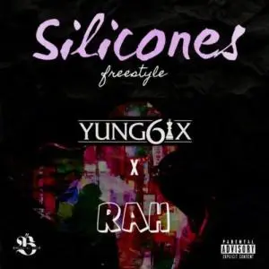 Yung6ix Silicones Freestyles ft Og rah Mp3 Download