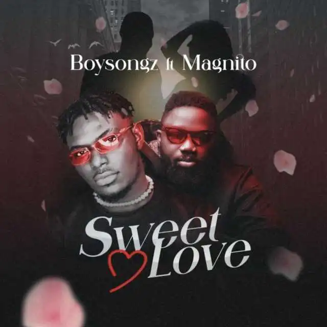 Boysongz Sweet Love ft. Magnito Mp3 Download