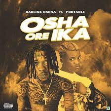 Dablixx Osha Osha Ore Ika Ft Portable Mp3 Download