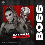 Dj Lisa Li ft Portable Boss Mp3 Download