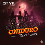 Dj Yk Beats Oniduro Dance Version Mp3 Download