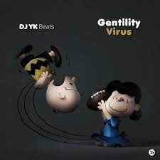 Dj Yk Gentility Virus Mp3 Download