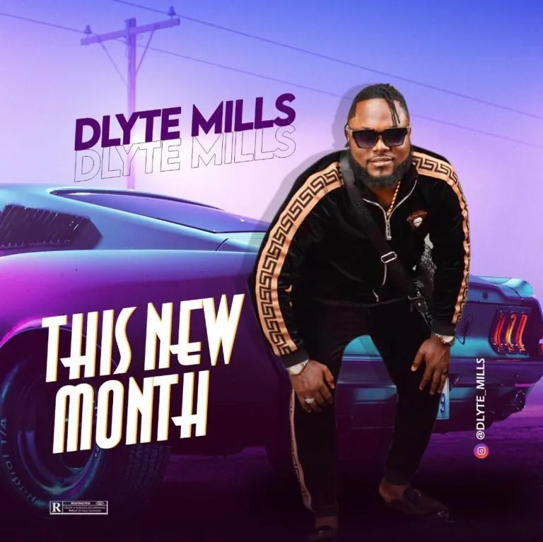 Dlyte Mills This New Month Mp3 Download