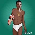 Fela 2 Ade More Mp3 Download