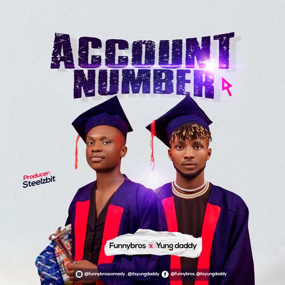 Funnybros Account Number ft. Yung Daddy Mp3 Download