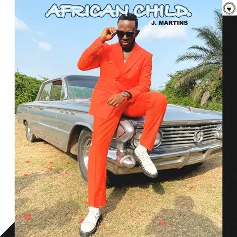 J. Martins African Child Mp3 Download