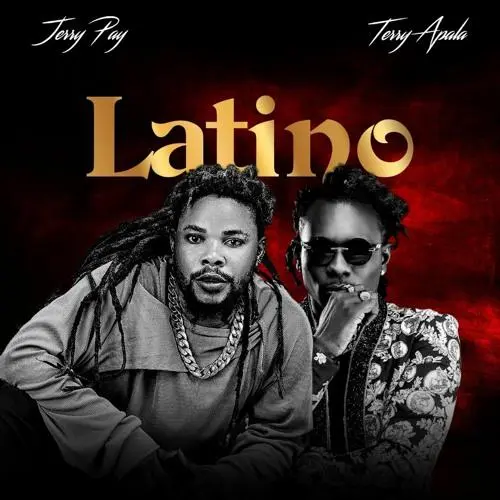 Jerry Pay Latino ft. Terry Apala Mp3 Download