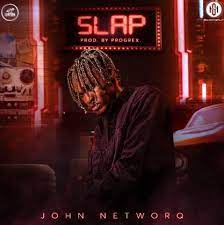 John NetworQ Slap Mp3 Download