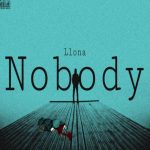 Llona Nobody Mp3 Download