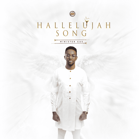 Minister GUC Hallelujah Song Mp3 Download