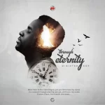Minister GUC Through Eternity Mp3 Download
