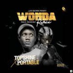 Topshine ft Portable Wonda Remix Mp3 Download