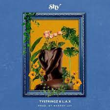 TyStingz Shy ft. L.A.X Mp3 Download