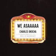 Charles Okocha We Asaaaaa Mp3 Download